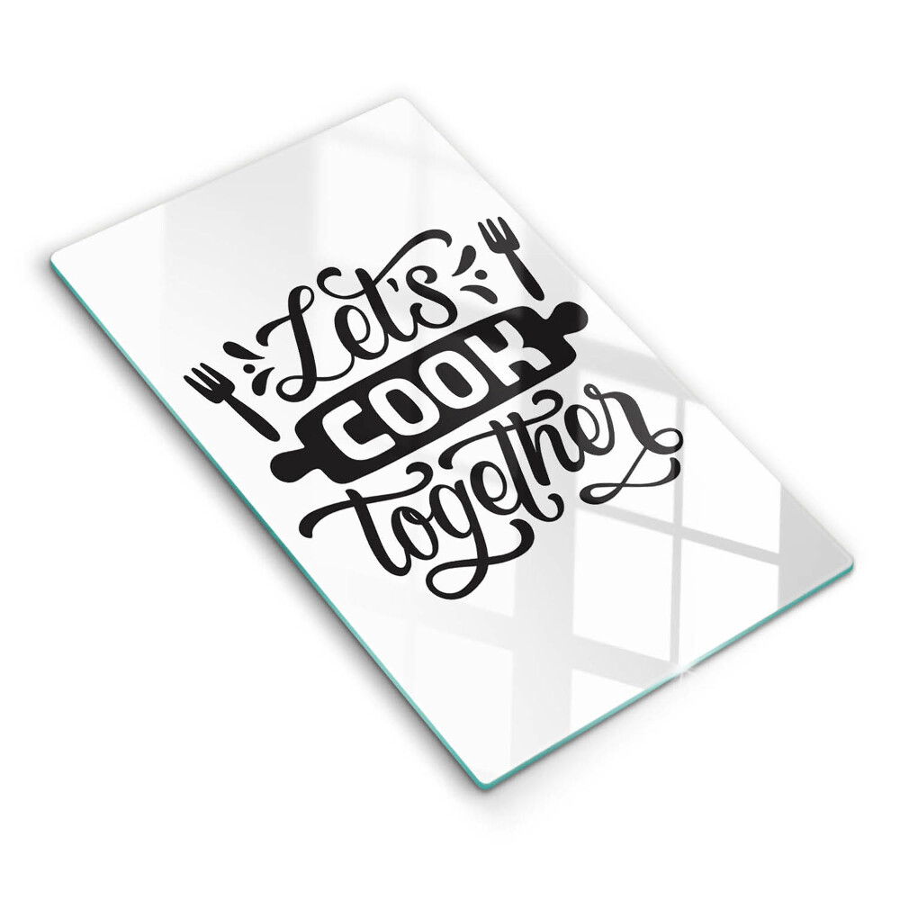Tocător din sticlă decorativ Inscripția Hai să gătim împreună