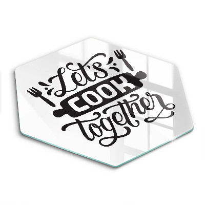 Tocător din sticlă hexagonal Inscripția Hai să gătim împreună