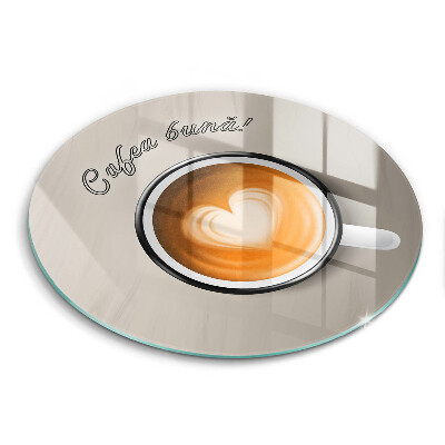 Tocător rotund de sticlă Poftă bună la cafea!