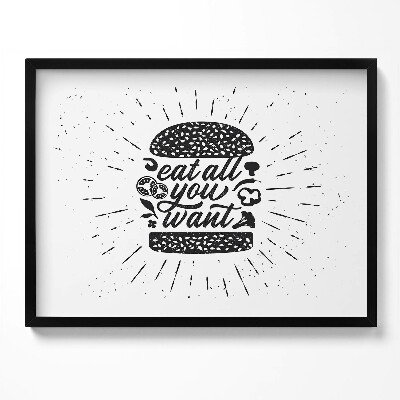 Tablou living cu rama Mănâncă cât vrei - inscripție pentru bucătărie