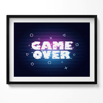 Tablou living cu rama Inscripție stilizată pentru jucător «Game over»
