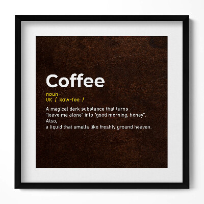 Tablou living cu rama unic Definiția creativă a cafelei