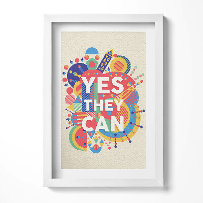Tablou rama decorativ Inscripție motivațională «Da, pot»