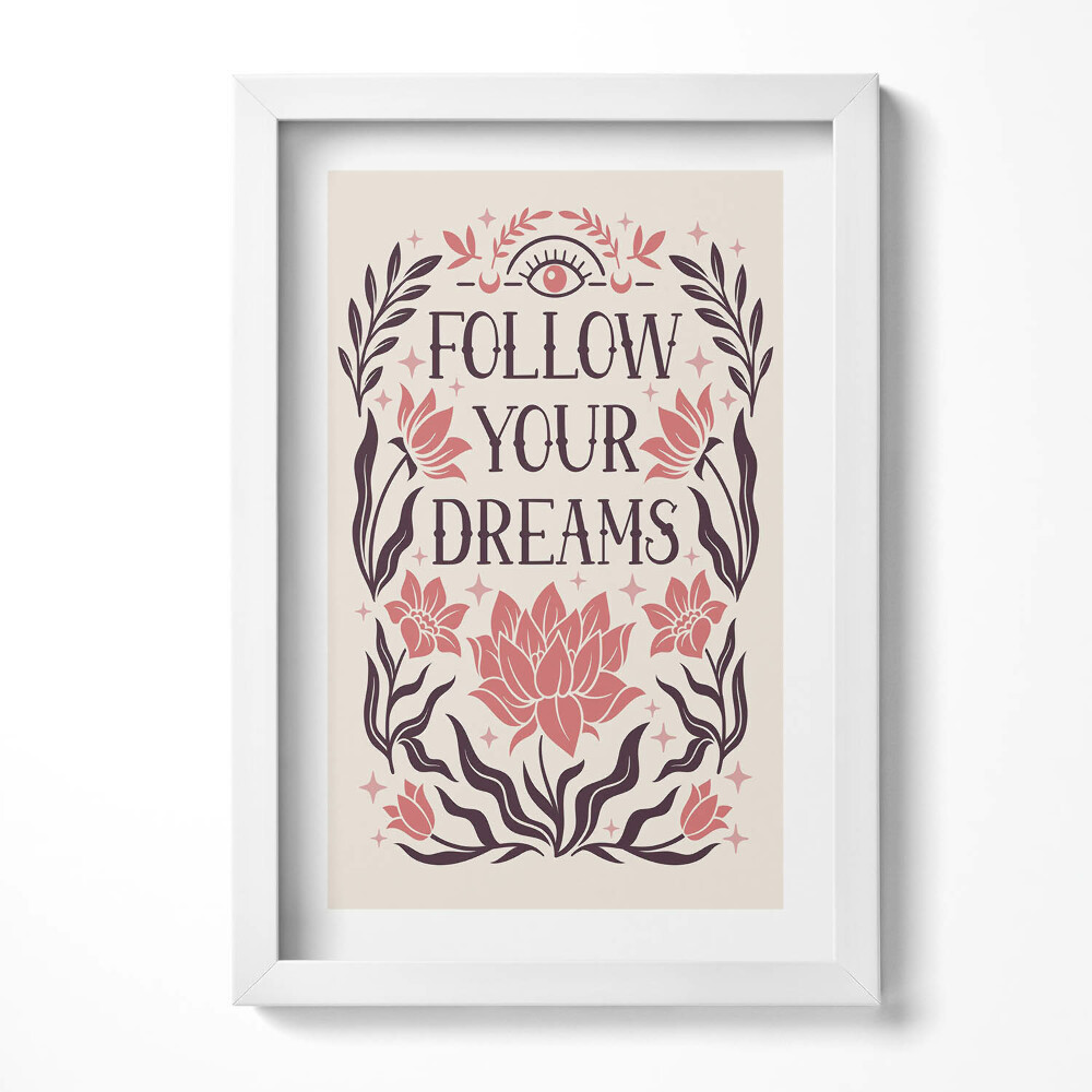 Tablou rama decorativ Inscripție decorativă motivațională «Urmează-ți visele»