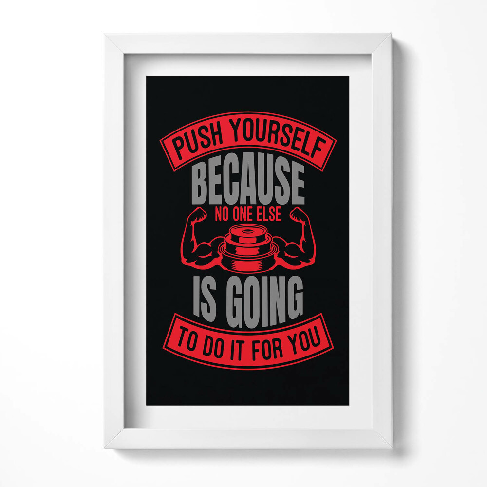 Tablou living cu rama decorativ Inscripție motivațională «Începe-te pentru că nimeni altcineva nu o va face pentru tine»»